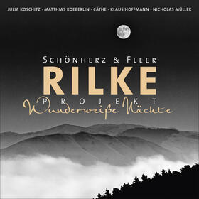 Rilke Projekt: Wunderweiße Nächte | Sonstiges |  Sack Fachmedien