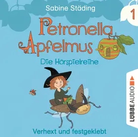 Städing |  Petronella Apfelmus 01 - Die Hörspielreihe. Verhext und festgeklebt | Sonstiges |  Sack Fachmedien