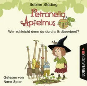 Städing |  Petronella Apfelmus - Wer schleicht denn da durchs Erdbeerbeet? | Sonstiges |  Sack Fachmedien