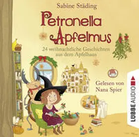 Städing |  Petronella Apfelmus - 24 weihnachtliche Geschichten aus dem Apfelhaus | Sonstiges |  Sack Fachmedien