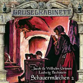 Grimm / Bechstein / Gruppe |  Gruselkabinett - Folge 191 | Sonstiges |  Sack Fachmedien