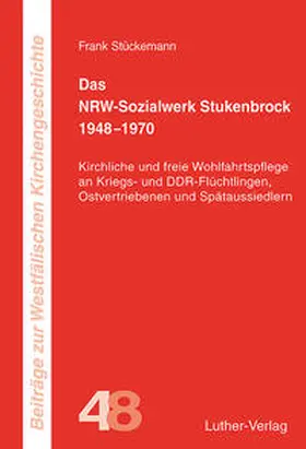 Stückemann |  Das NRW-Sozialwerk Stukenbrock 1948–1970 | Buch |  Sack Fachmedien