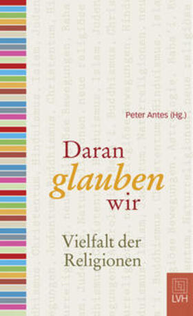 Antes |  Daran glauben wir | Buch |  Sack Fachmedien