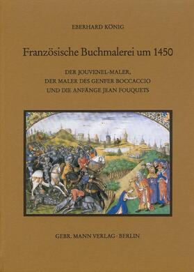 König |  Französische Buchmalerei um 1450 | Buch |  Sack Fachmedien