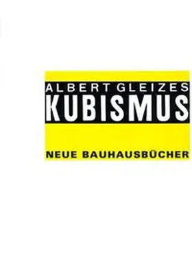 Gleizes / Wingler |  Kubismus | Buch |  Sack Fachmedien