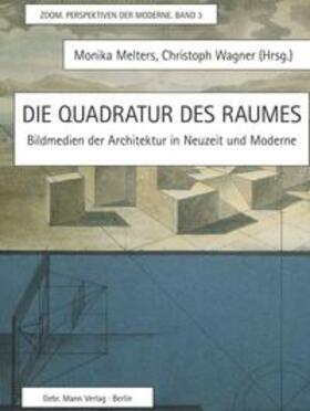 Melters / Wagner / Hubert | Die Quadratur des Raumes | Buch | 978-3-7861-2719-2 | sack.de