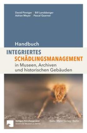 Pinninger / Landsberger / Meyer |  Handbuch Integriertes Schädlingsmanagement | Buch |  Sack Fachmedien