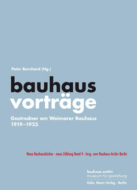 Bernhard |  bauhausvorträge Band 4 | Buch |  Sack Fachmedien