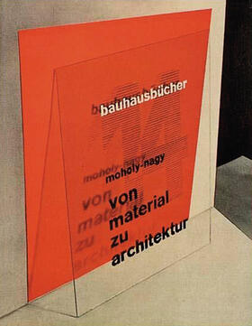 Moholy-Nagy |  von material zu architektur | Buch |  Sack Fachmedien