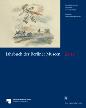  Jahrbuch der Berliner Museen. Jahrbuch der Preussischen Kunstsammlungen. Neue Folge / Jahrbuch der Berliner Museen 59. Band (2017) | Buch |  Sack Fachmedien