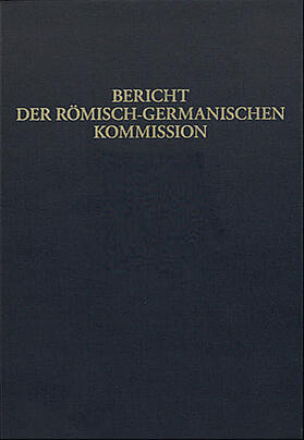 Römisch-Germanische Kommission des Deutschen Archäologischen Instituts |  Bericht der Römisch-Germanischen Kommission 97 (2016) | Buch |  Sack Fachmedien