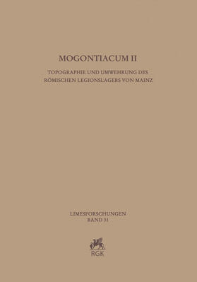 Römisch-Germanische Kommission des Deutschen Archäologischen Instituts / Burger-Völlmecke |  Mogontiacum II | Buch |  Sack Fachmedien