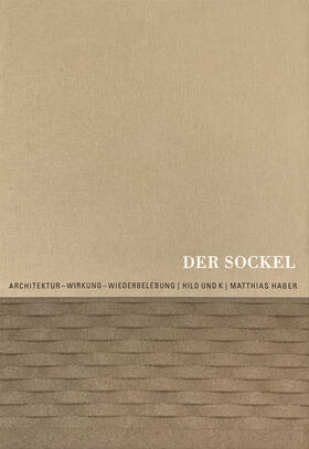 Haber / Hild und K |  Der Sockel | Buch |  Sack Fachmedien