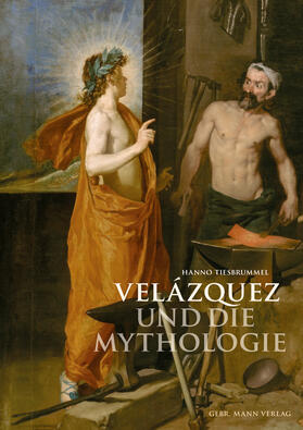 Tiesbrummel |  Velázquez und die Mythologie | Buch |  Sack Fachmedien