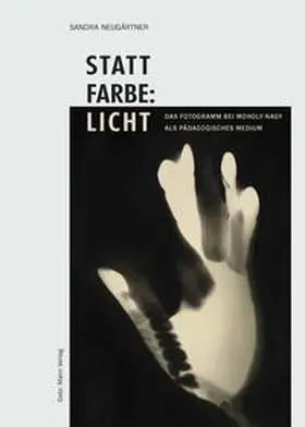 Neugärtner |  Statt Farbe: Licht | eBook | Sack Fachmedien