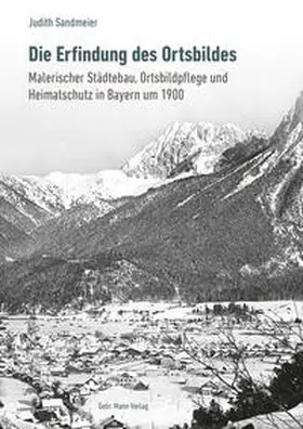 Sandmeier |  Die Erfindung des Ortsbildes | eBook | Sack Fachmedien