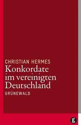 Hermes |  Konkordate im vereinigten Deutschland | Buch |  Sack Fachmedien