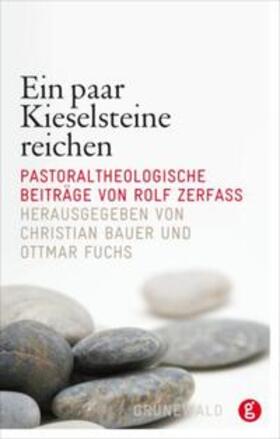 Bauer / Fuchs |  Ein paar Kieselsteine reichen | Buch |  Sack Fachmedien