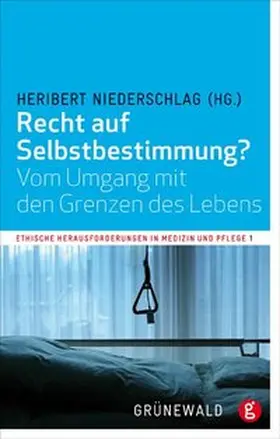 Niederschlag |  Recht auf Selbstbestimmung? | Buch |  Sack Fachmedien