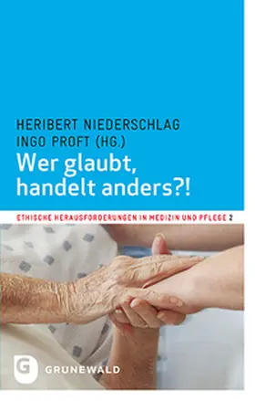 Proft / Niederschlag |  Wer glaubt, handelt anders?! | Buch |  Sack Fachmedien