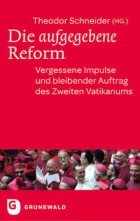 Schneider |  Die aufgegebene Reform | Buch |  Sack Fachmedien