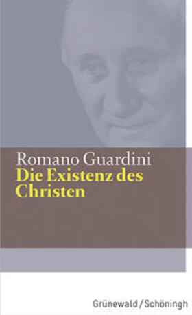 Guardini |  Die Existenz des Christen | Buch |  Sack Fachmedien