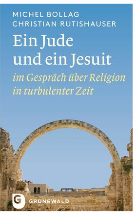 Bollag / Rutishauser |  Ein Jude und ein Jesuit | eBook | Sack Fachmedien