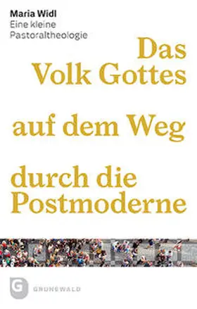 Widl |  Das Volk Gottes auf dem Weg durch die Postmoderne | Buch |  Sack Fachmedien