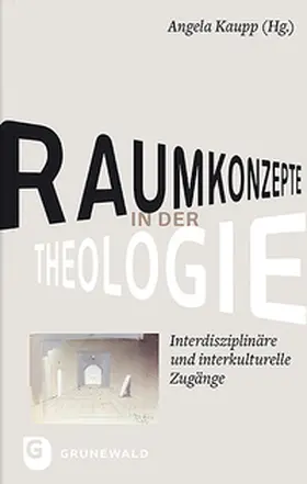 Kaupp |  Raumkonzepte in der Theologie | Buch |  Sack Fachmedien