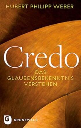 Weber |  Weber, H: Credo | Buch |  Sack Fachmedien