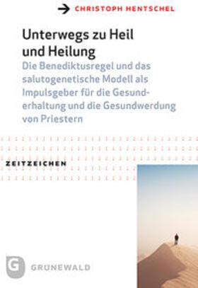 Hentschel |  Unterwegs zu Heil und Heilung | Buch |  Sack Fachmedien