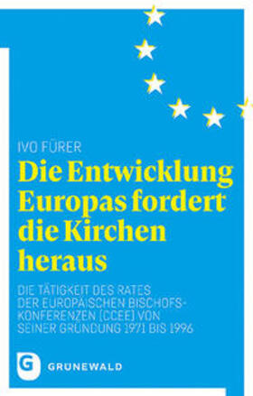 Fürer |  Fürer, I: Entwicklung Europas fordert die Kirchen heraus | Buch |  Sack Fachmedien