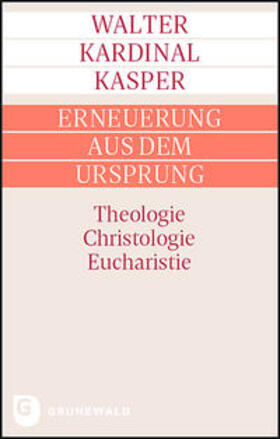 Kasper |  Erneuerung aus dem Ursprung | Buch |  Sack Fachmedien