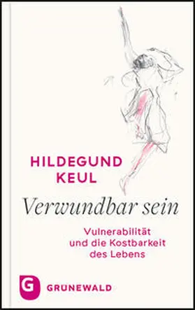 Keul | Verwundbar sein | Buch | 978-3-7867-3278-5 | sack.de