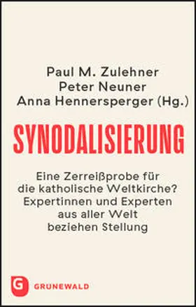 Zulehner / Neuner / Hennersperger |  Synodalisierung | Buch |  Sack Fachmedien