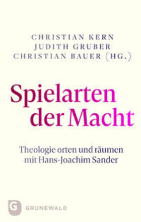 Kern / Gruber / Bauer |  Spielarten der Macht | Buch |  Sack Fachmedien