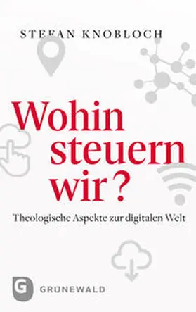 Knobloch |  Wohin steuern wir? | Buch |  Sack Fachmedien