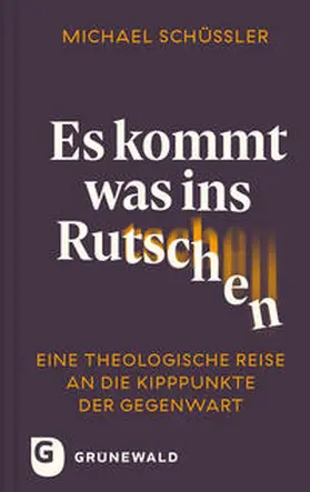 Schüßler |  Es kommt was ins Rutschen | Buch |  Sack Fachmedien