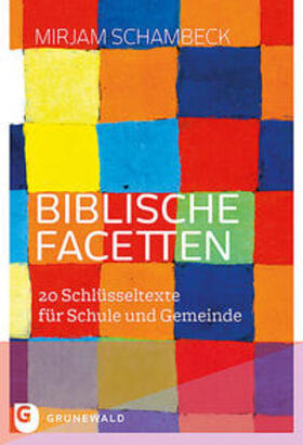 Schambeck |  Schambeck, M: Biblische Facetten | Buch |  Sack Fachmedien