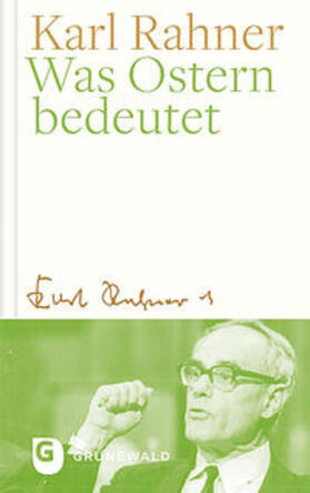 Rahner / Batlogg / Suchla |  Rahner, K: Was Ostern bedeutet | Buch |  Sack Fachmedien