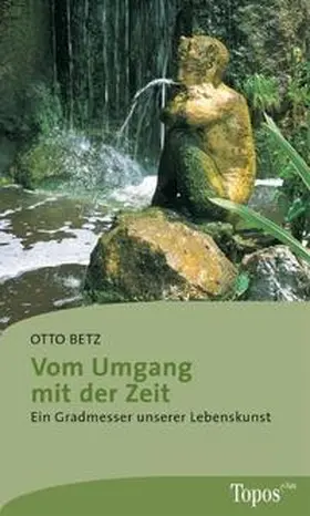 Betz |  Vom Umgang mit der Zeit | Buch |  Sack Fachmedien