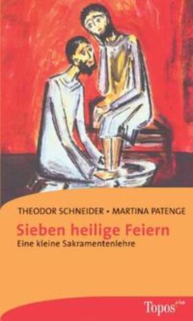 Schneider / Patenge |  Sieben heilige Feiern | Buch |  Sack Fachmedien