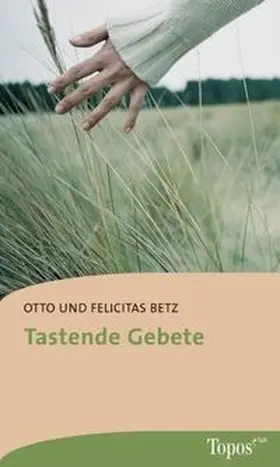 Betz |  Tastende Gebete | Buch |  Sack Fachmedien