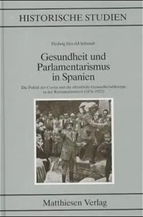 Herold-Schmidt |  Gesundheit und Parlamentarismus in Spanien | Buch |  Sack Fachmedien