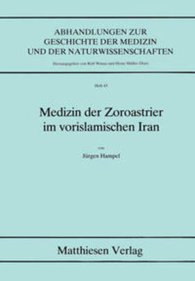 Hampel |  Medizin der Zoroastrier im vorislamischen Iran | Buch |  Sack Fachmedien