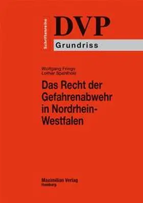 Frings / Spahlholz |  Das Recht der Gefahrenabwehr in Nordrhein-Westfalen | Buch |  Sack Fachmedien