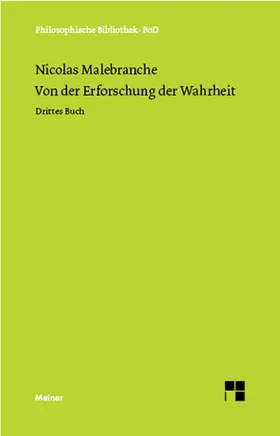 Malebranche / Klemmt |  Von der Erforschung der Wahrheit / Von der Erforschung der Wahrheit | Buch |  Sack Fachmedien