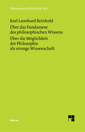 Reinhold / Schrader |  Über das Fundament des philosophischen Wissens (1791). Über die Möglichkeit der Philosophie als strenge Wissenschaft (1790) | Buch |  Sack Fachmedien