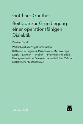 Günther |  Beiträge zur Grundlegung einer operationsfähigen Dialektik / Wirklichkeit als Poly-Kontexturalität | Buch |  Sack Fachmedien