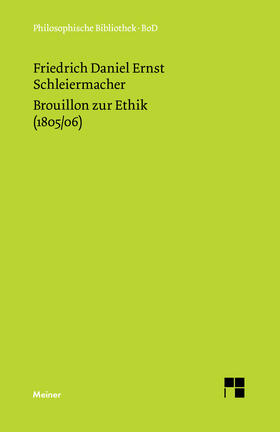 Schleiermacher / Birkner |  Brouillon zur Ethik (1805/06) | Buch |  Sack Fachmedien